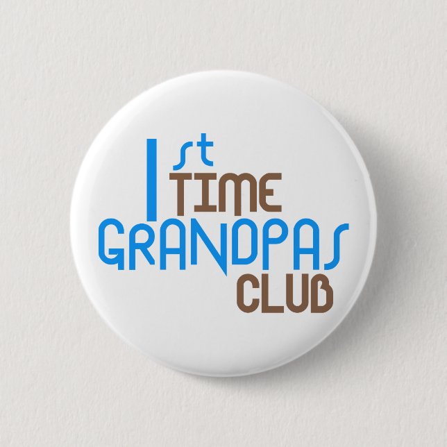 1st Time Grandpas Club (Blue) Button (Front)