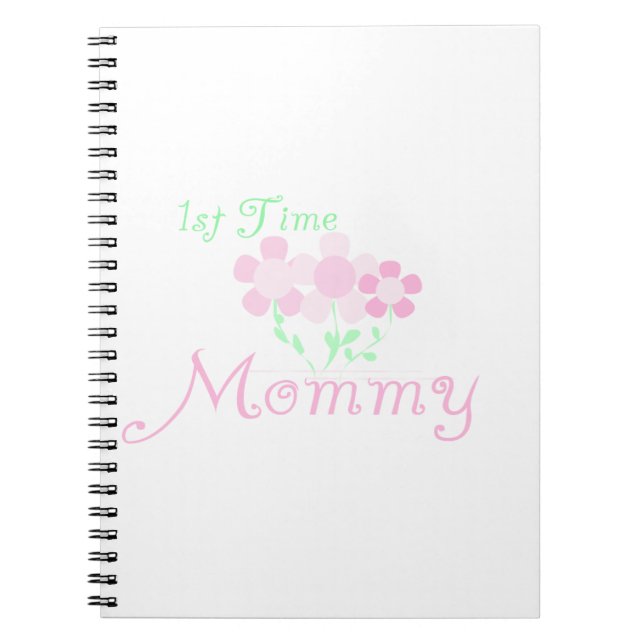 1st Time Mommy Pink Flowers Gifts Notebook (Front)