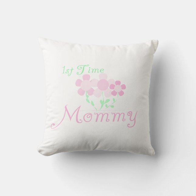 1st Time Mommy Pink Flowers Gifts Throw Pillow (Front)
