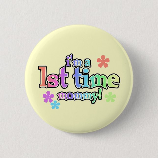 1st Time Mommy-Rainbow T-shirts and Gifts Button (Front)