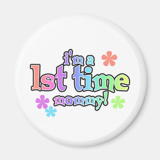 1st Time Mommy-Rainbow T-shirts and Gifts Magnet (Front)
