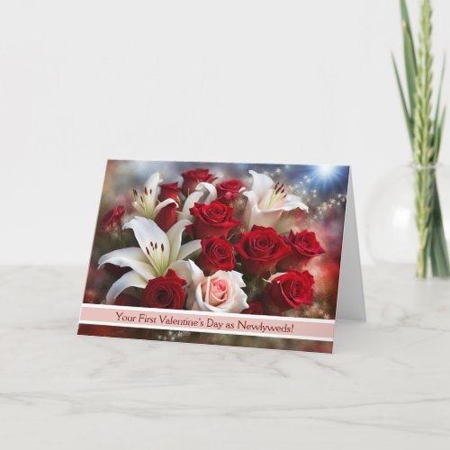 1st Valentines Day to the Newlyweds Pretty Flowers Card