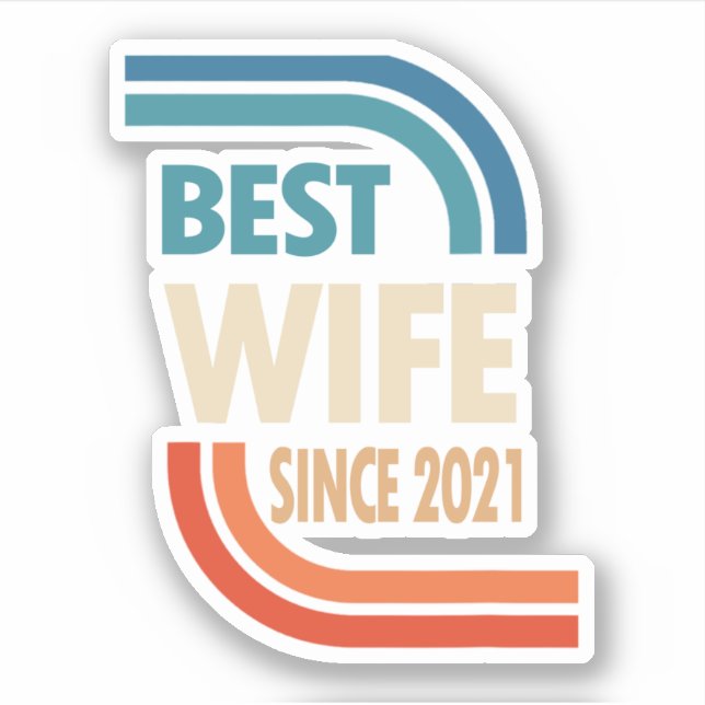 1st Wedding Anniversary Best Wife Since 2021 Sticker (Front)