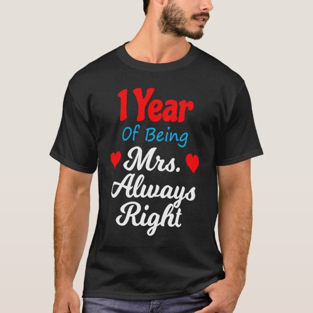 1st Wedding Anniversary for Women Her Mrs Always R T-Shirt (Front)