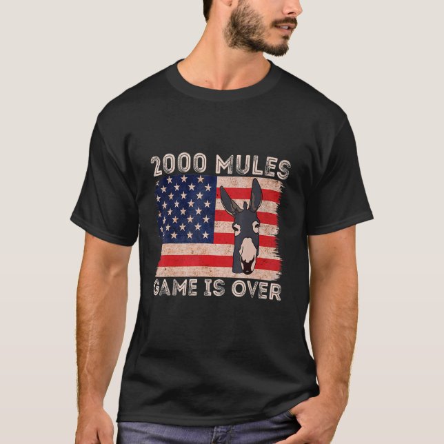 2000 Mules Game Is Over Fair Elections T-Shirt (Front)
