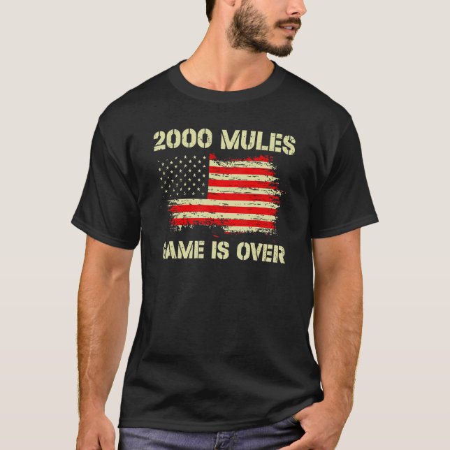 2000 Mules Game Is Over Fair Elections Us Flag T-Shirt (Front)