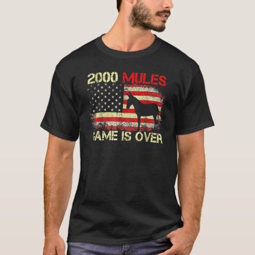 2000 Mules Game Is Over Honest Election 2024 T_Shirt
