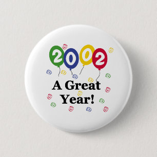 2002 A Great Year Birthday Button