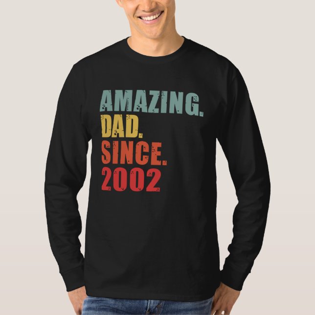 2002 Amazing Dad Since 2002 T-Shirt (Front)