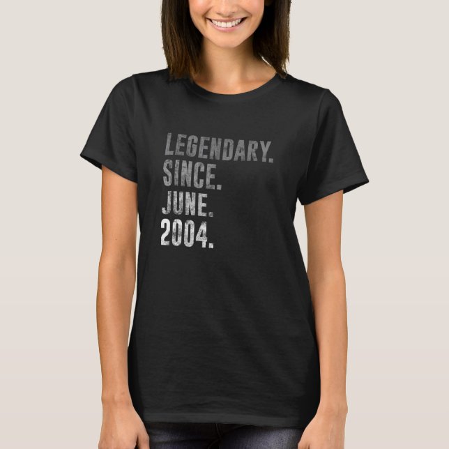 2004 18 Legendary Since June 2004 18th Birthday Vi T-Shirt (Front)