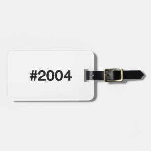 2004 Hashtag 22nd birthday 22 years Luggage Tag