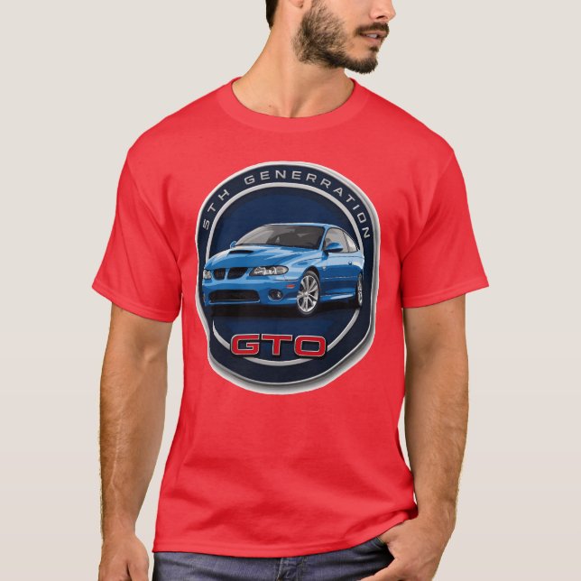 2005 05 2004 04 2006 06 GTO 5th Gen Classic Car fu T-Shirt (Front)