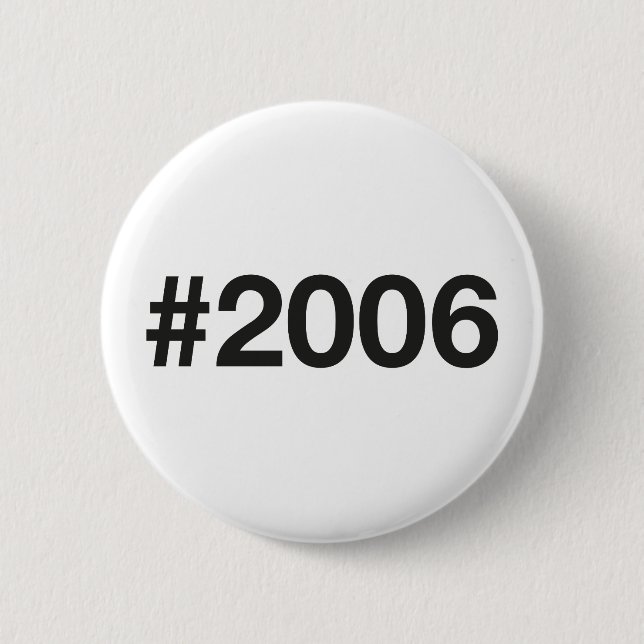 2006 Hashtag 20th birthday 20 years Button (Front)