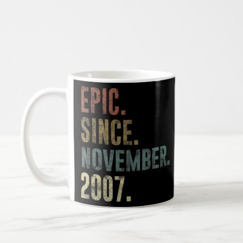 2007 15th Birthday Vintage Epic Since November 200 Coffee Mug