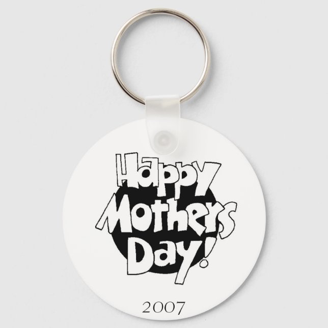 2007 Mothers DAy Keychain (Front)