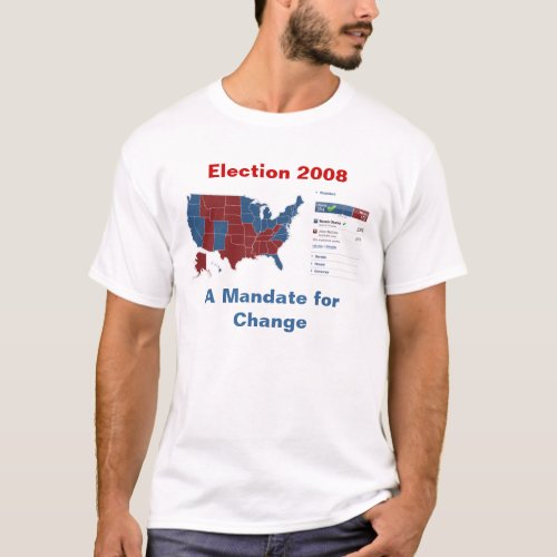 2008 Electoral Map T_Shirt A Mandate for Change T_Shirt