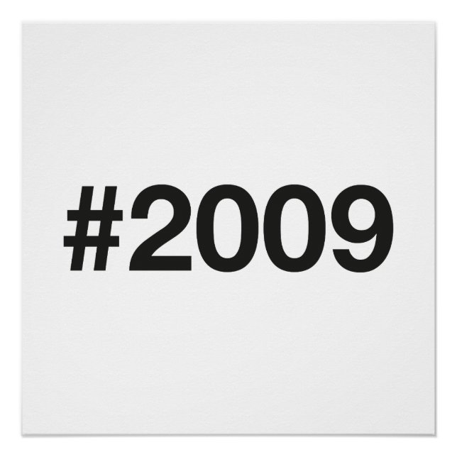 2009 Hashtag 17 years 17th birthday Poster (Front)