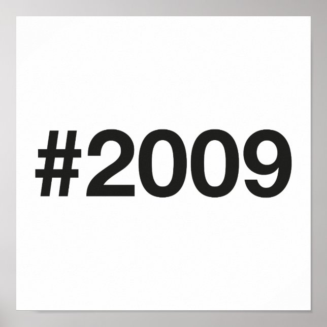 2009 Hashtag 17 years 17th birthday Poster (Front)