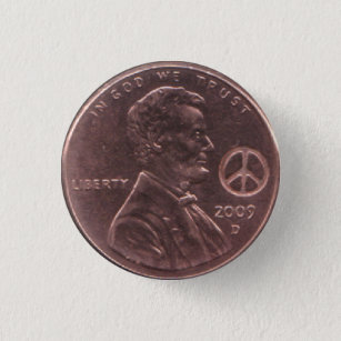 2009 Lincoln Cent PEACE Hippie Birth Year Button