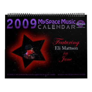 2009 MYSPACE MUSIC CALENDAR featuring ELI MATTSON!