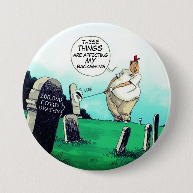 200,000 dead and Trump golfs Button (Front)