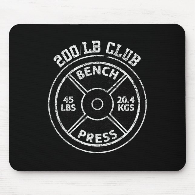 200 Lbs Pound Bench Press Club Gym Weightlifting P Mouse Pad (Front)