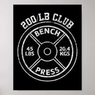 200 Lbs Pound Bench Press Club Gym Weightlifting P Poster
