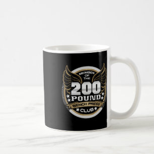 200 Pound Bench Press Club For Weightlifter Gym Coffee Mug