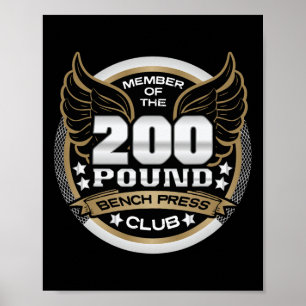200 Pound Bench Press Club For Weightlifter Gym Poster