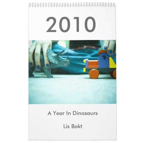 2010 A Year In Dinosaurs Calendar
