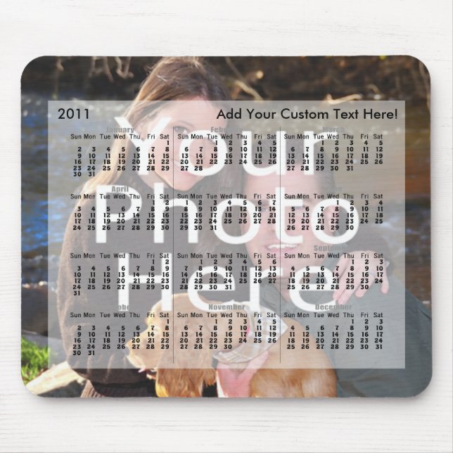 2011 Calendar Custom Photo Mousepad Add your Photo (Front)