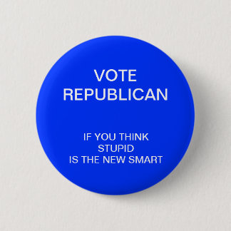 2012 anti-republican button