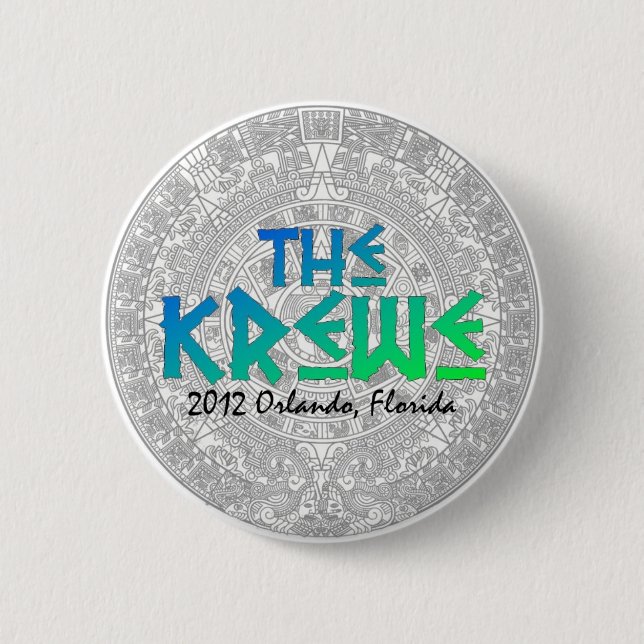 2012 Krewe MAYA Button - Limited Edition (Front)
