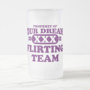 2012 only in your dreams extreme flirting team frosted glass beer mug