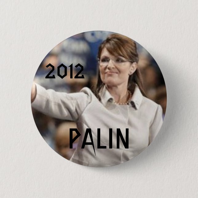 2012, PALIN BUTTON (Front)
