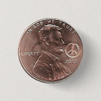 2012 PEACE Lincoln CENT Button