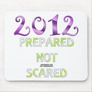 2012 Prepared Not Scared Mouse Pad