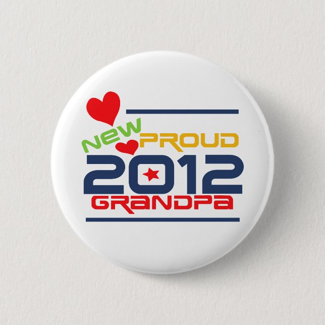 2012 Proud Grandpa T-shirts and Gifts Pinback Button (Front)