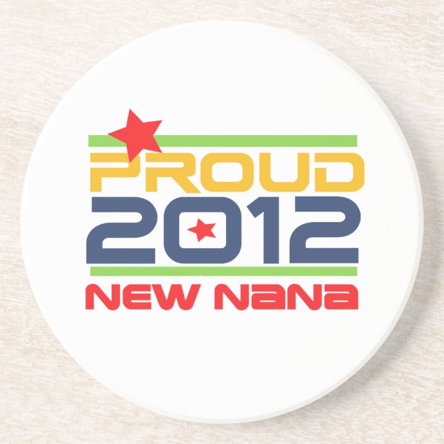 2012 Proud Nana T-shirts and Gifts Sandstone Coaster (Front)