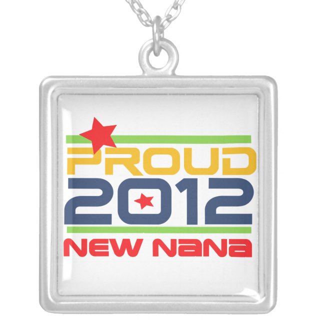 2012 Proud Nana T-shirts and Gifts Silver Plated Necklace (Front)
