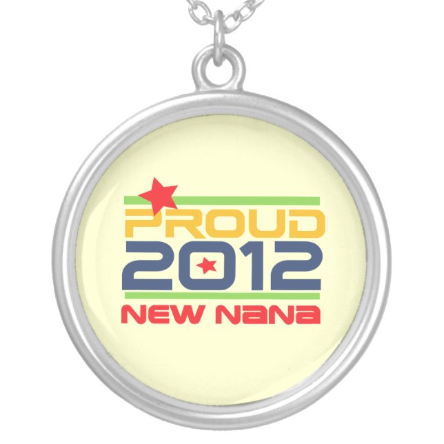 2012 Proud Nana T-shirts and Gifts Silver Plated Necklace (Front)