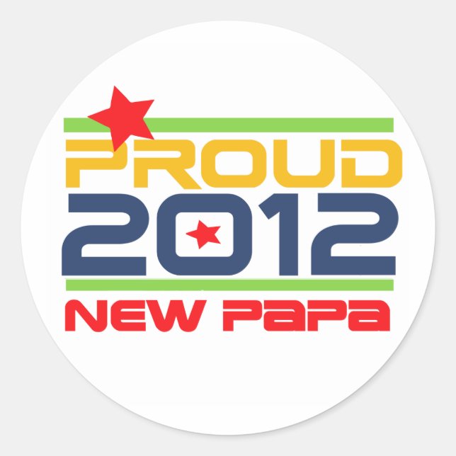 2012 Proud New Papa T-shirts and Gifts Classic Round Sticker (Front)