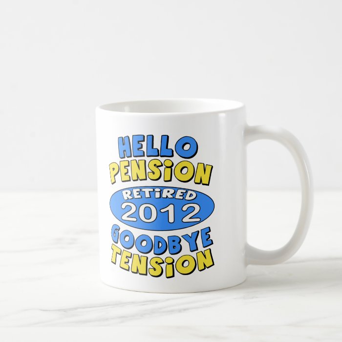 2012 Retirement Coffee Mugs