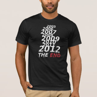 2012 the end T-Shirt