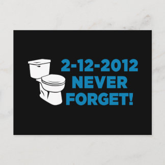 2012 Toilet Flush Never Forget Postcard