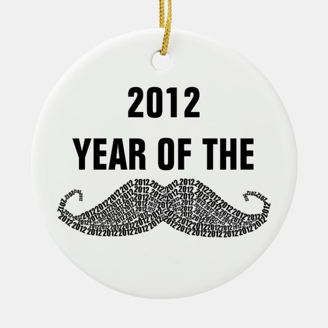 2012 Year of The Mustache Ceramic Ornament (Front)