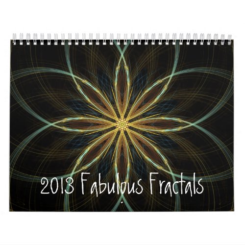 2013 Calendar Fabulous Fractals