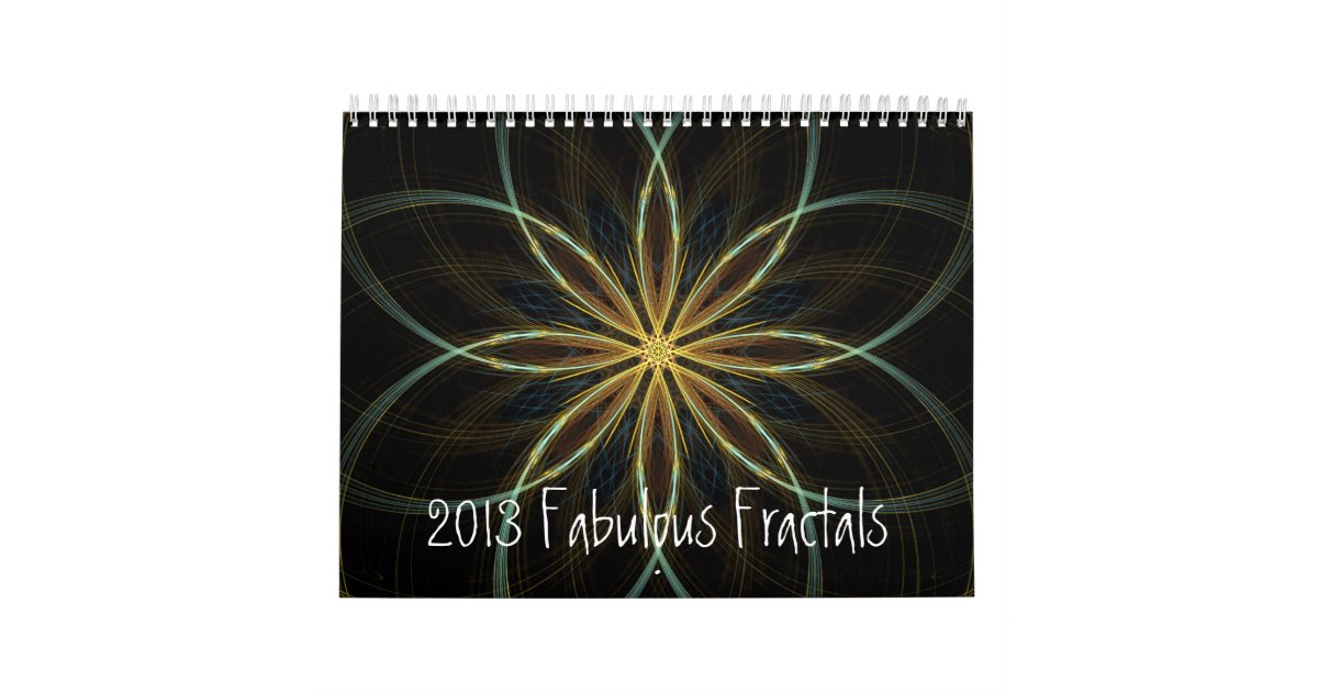 2013 Calendar Fabulous Fractals Zazzle 2013 Calendar Fabulous Fractals Zazzle