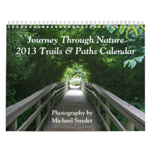 2013 Calendar, Paths & Trails in Photography Calendar