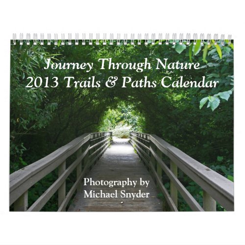 2013 Calendar Paths  Trails in Photography Calendar